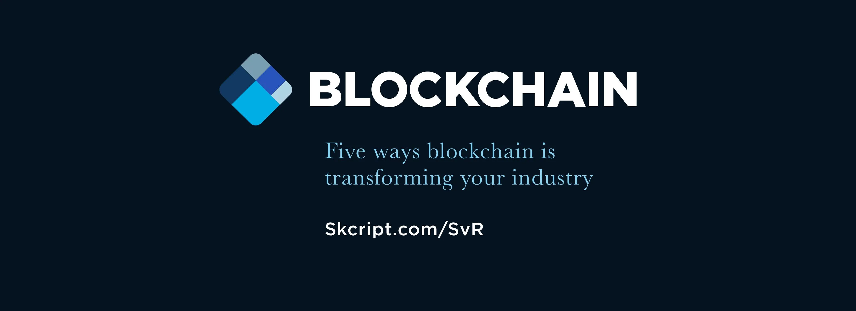 Five ways blockchain is transforming your industry