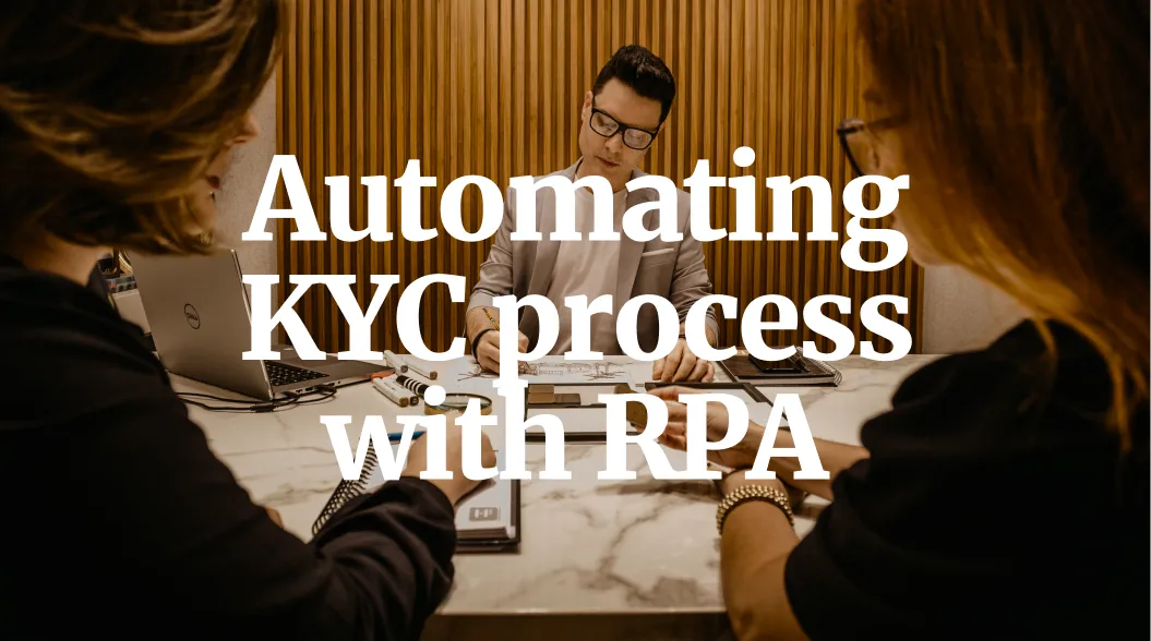 How the KYC Process can be Automated using RPA in the Banking Industry?