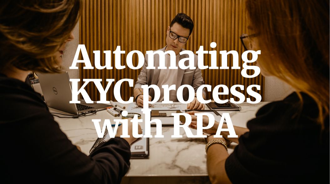 How the KYC Process can be Automated using RPA in the Banking Industry?