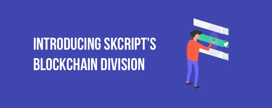 Introducing BRG, an exclusive Blockchain division at Skcript