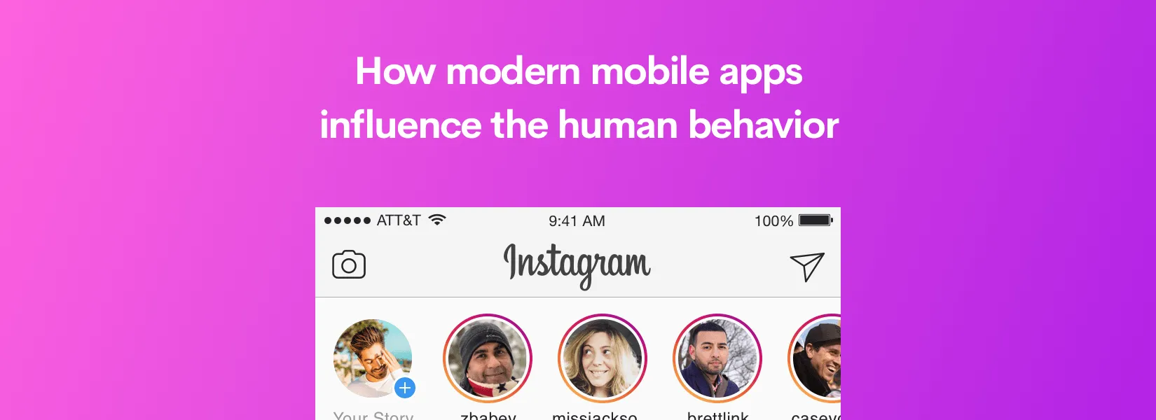 How modern mobile apps influence the human behavior