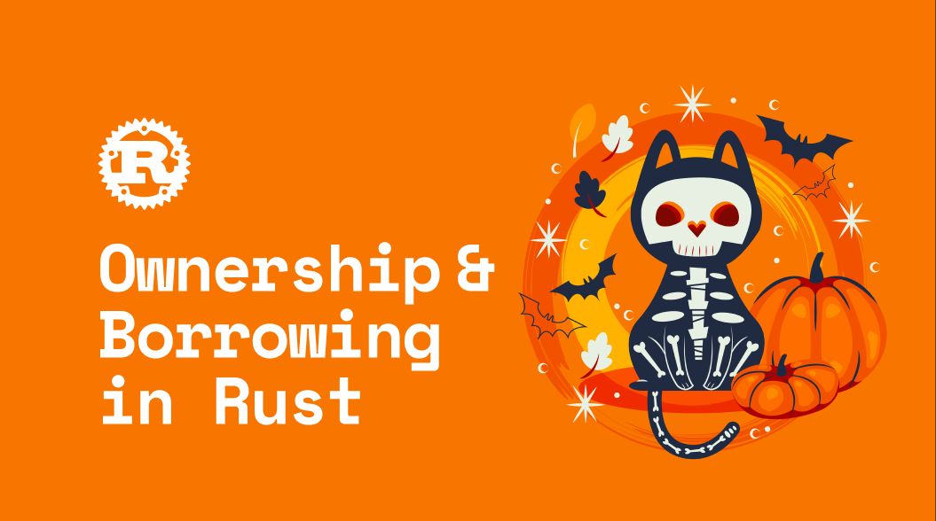 Ownership & Borrowing in Rust #RustWorthy Part 3