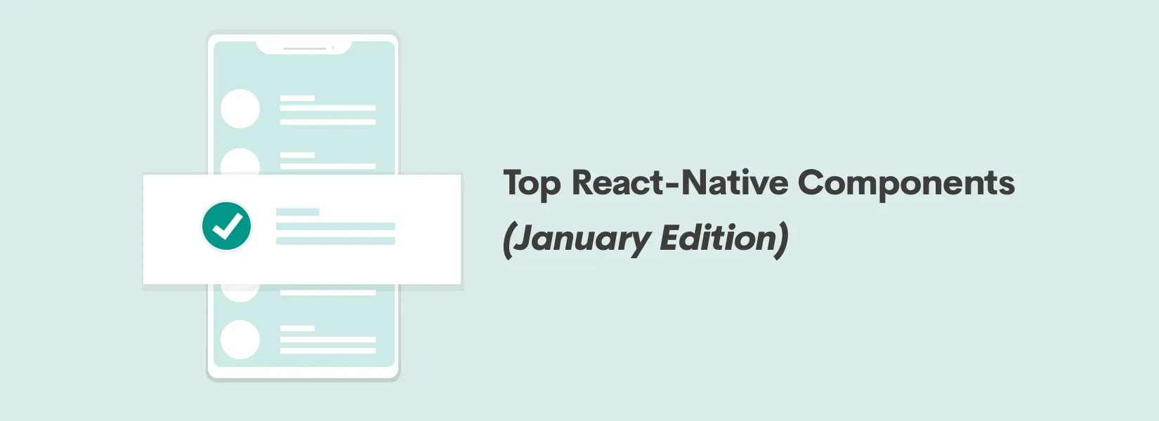 Top React-Native Components (January Edition)