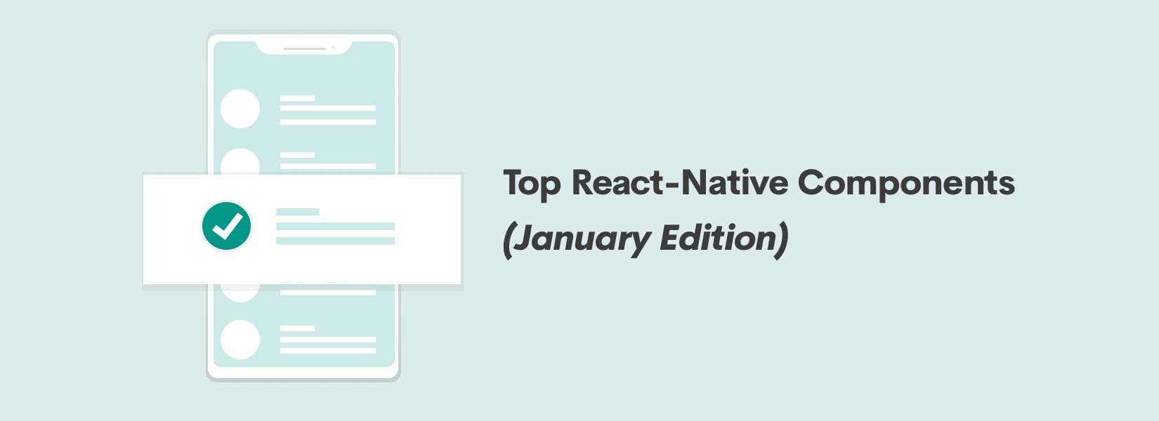 Top React-Native Components (January Edition)