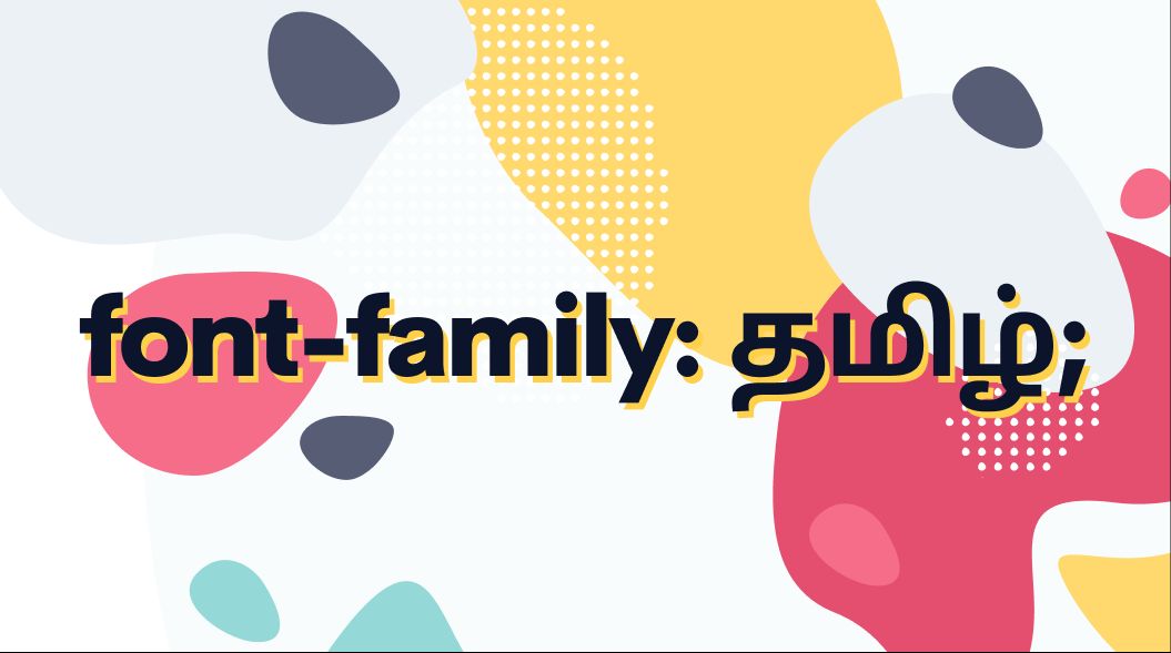 Tamil Web Fonts: Beginner's Guide to CSS Font Family Declarations in Tamil