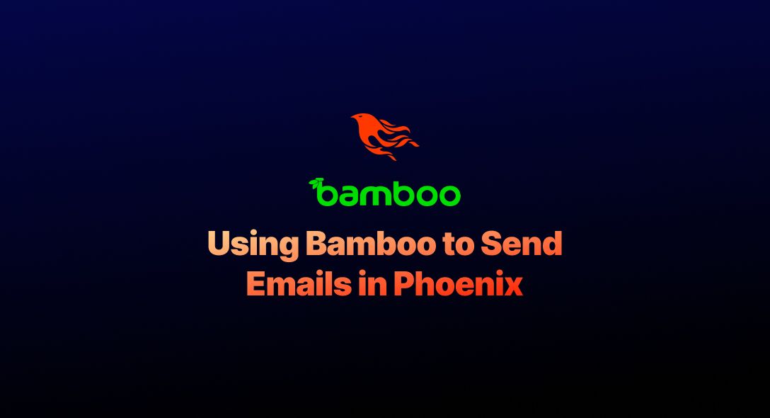 Using Bamboo to Send Emails in Phoenix